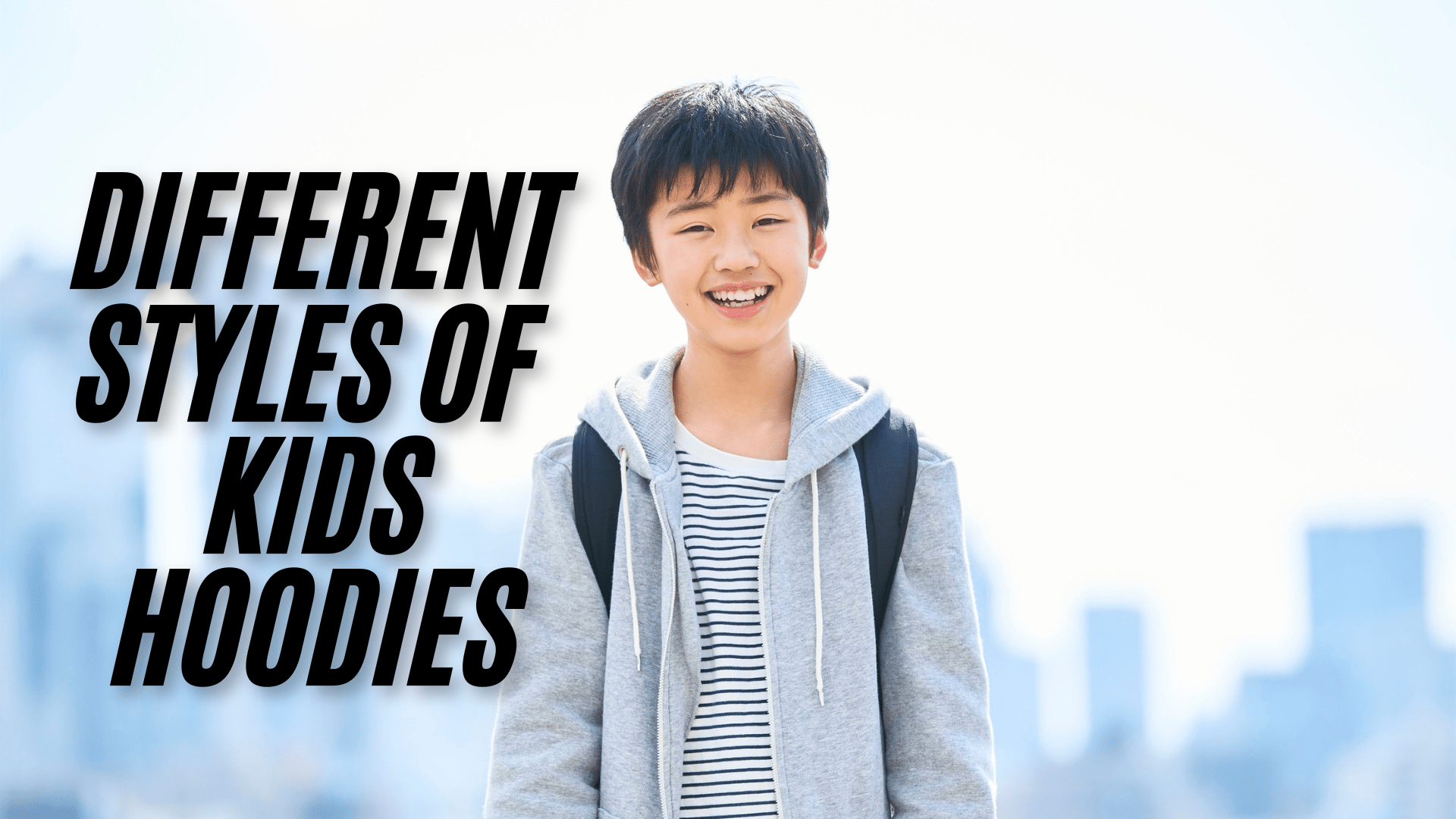 What are the Different Styles of Kids Hoodies: Trendy & Comfy Picks - ClotheNest